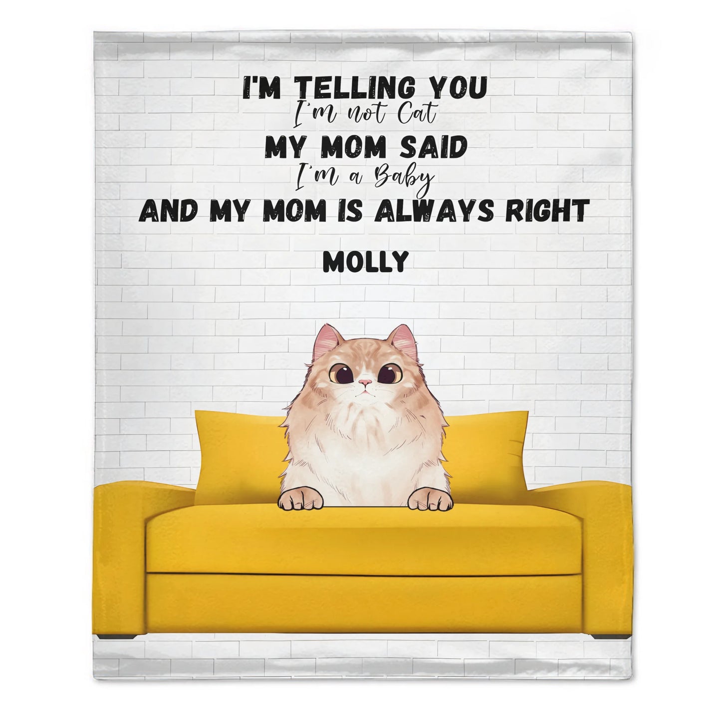 My Mom is Always Right - Personalized Blanket