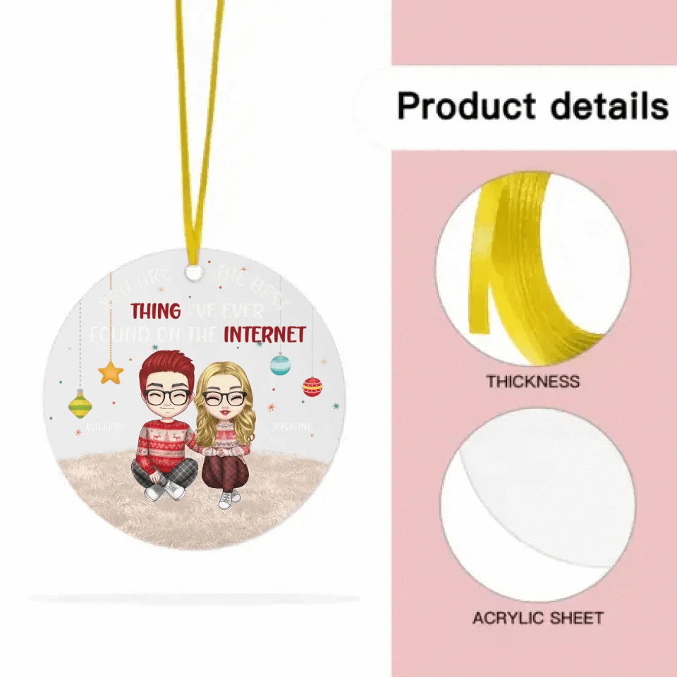 Couple Personalized Custom Acrylic Round Shaped Ornament - You're The Best Thing - Christmas Gift For Husband Wife, Anniversary copy