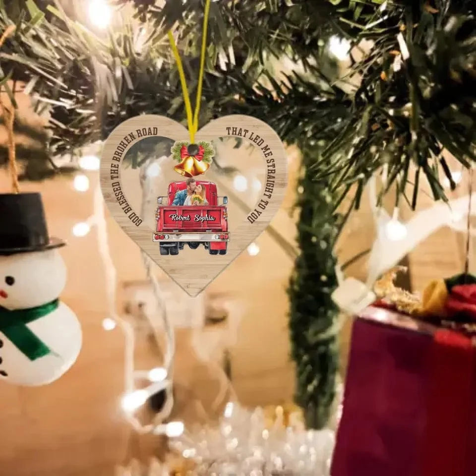 God Blessed the Broken Road that led me Straight to You - Personalized Couple Ornament
