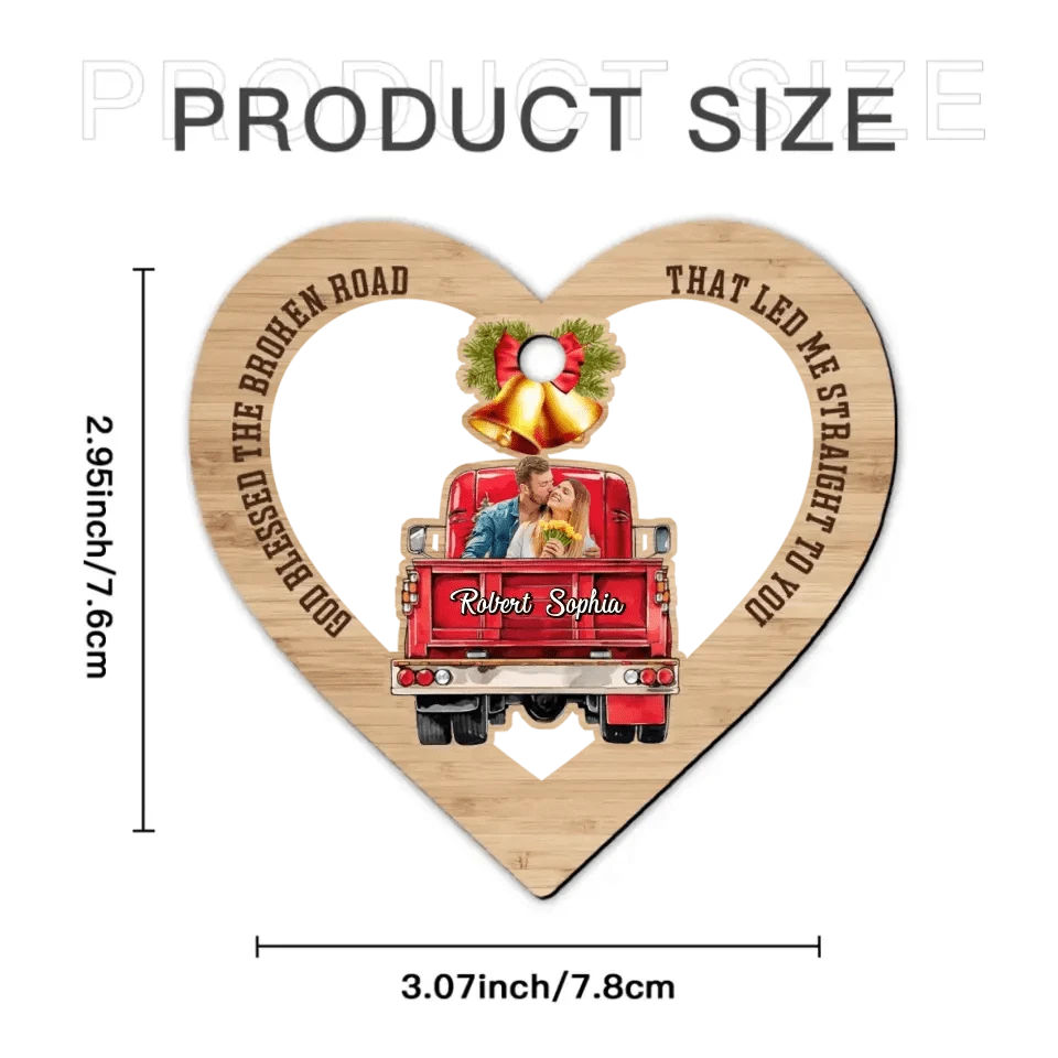 God Blessed the Broken Road that led me Straight to You - Personalized Couple Ornament