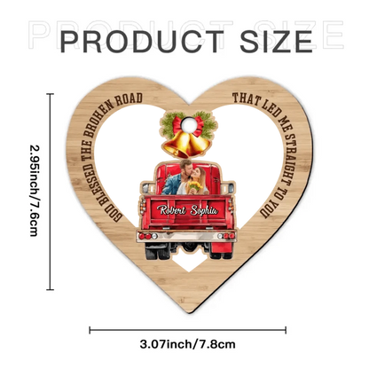 God Blessed the Broken Road that led me Straight to You - Personalized Couple Ornament