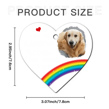 Pet Memorial Photo Inserted Personalized Acrylic Ornament - Wish Rainbow Bridge Had Visiting Hours