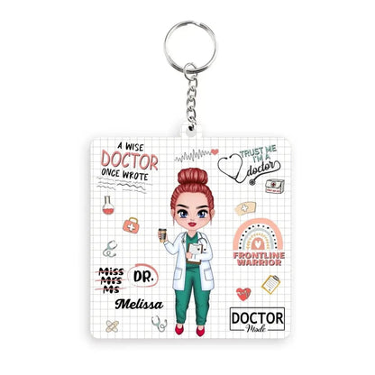 Personalized Fiberboard Keychain - A Wise Doctor Once Wrote - Appreciation Gift For Doctor