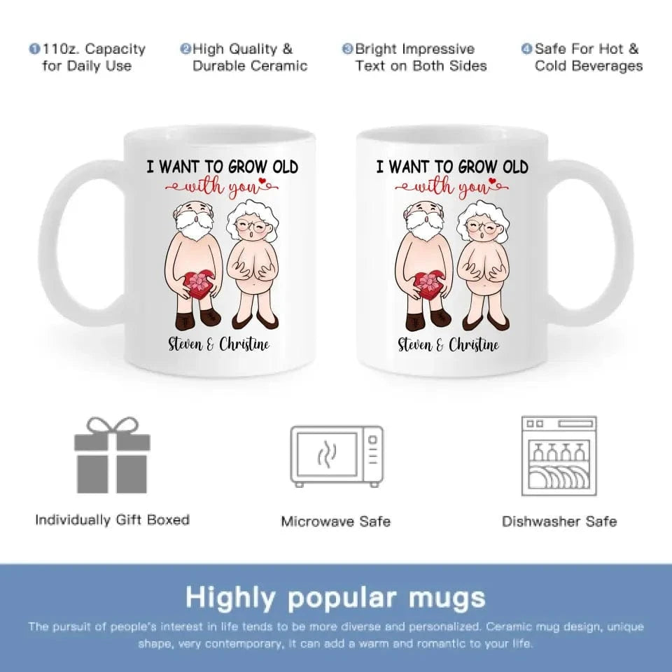 Personalized Accent Mug - I Want To Grow Old With You, Anniversary Gift For Couple