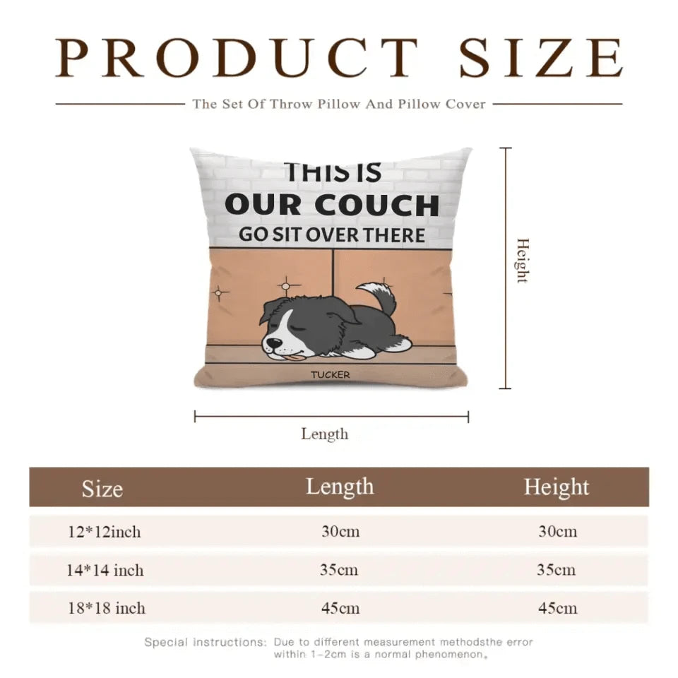 Personalized Custom Pillow Gift For Dog Lovers - This Is Our Couch Sit Over There