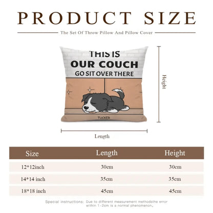 Personalized Custom Pillow Gift For Dog Lovers - This Is Our Couch Sit Over There