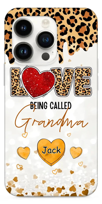 LOVE Being Called Grandma - Leopard Pattern - Personalized Phone Case