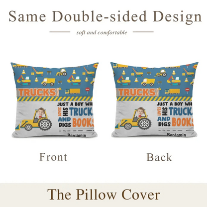 Personalized Custom Photo Pillow - Boy Loves Trucks And Digs Books