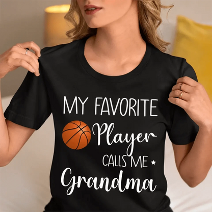 My Favorite Player Calls Me Grandma - Personalized Custom T Shirt
