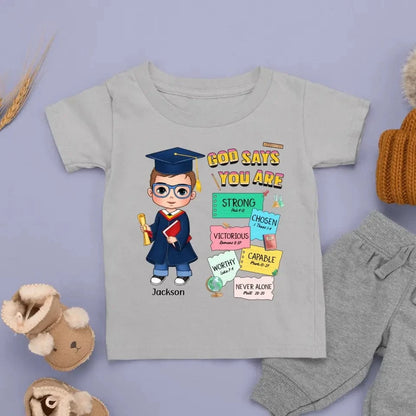 Graduation God Says I Am Kid T Shirt