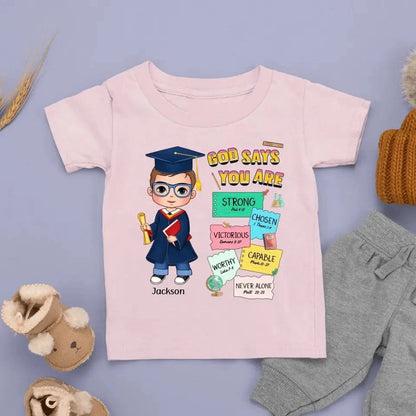 Graduation God Says I Am Kid T Shirt
