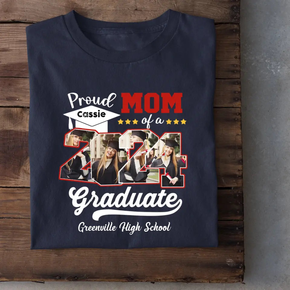 Custom 4 Photos Proud Family Of A Class Of 2024 Graduate Senior - Personalized Custom Graduation T Shirt