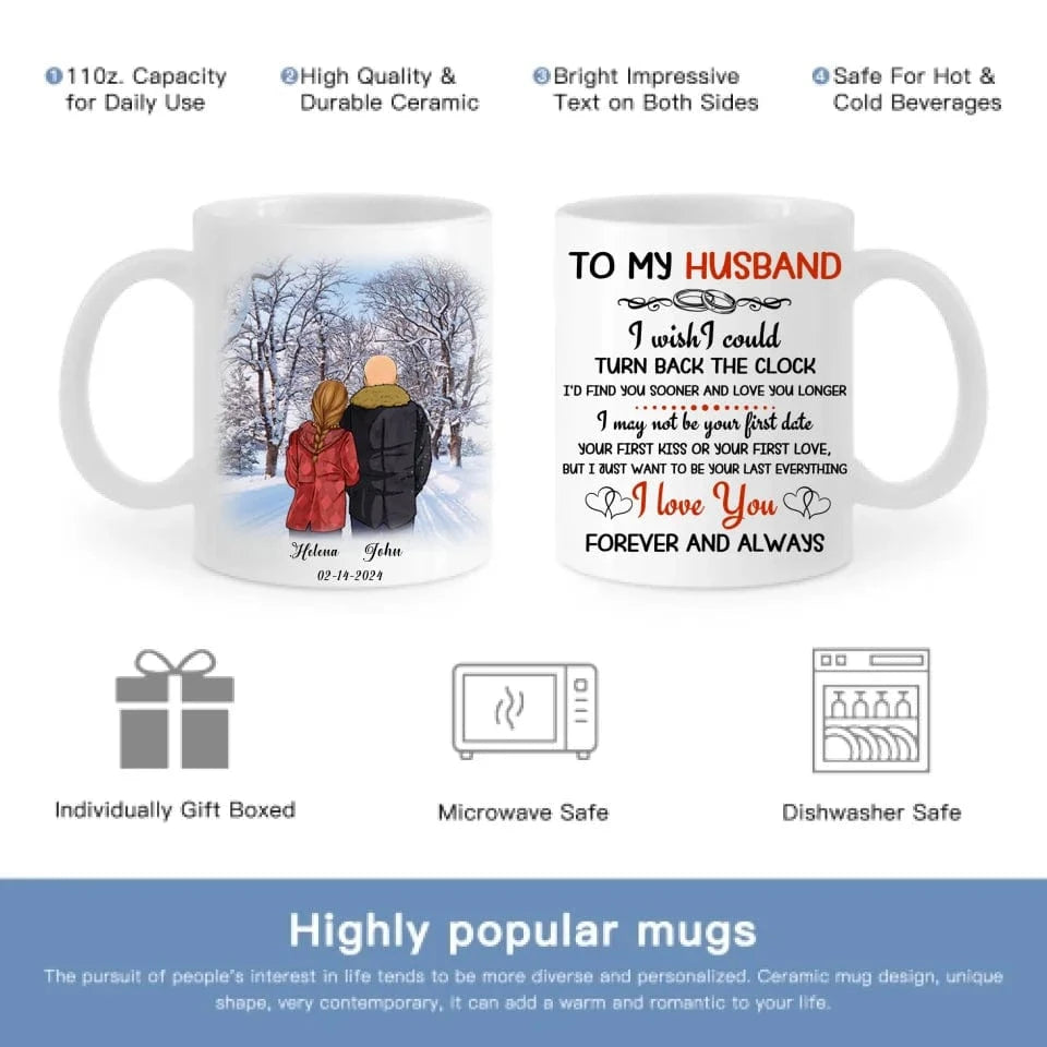 To My Husband I Wish I Could Turn Back The Clock Street Customized Mug, Anniversary Gifts, Personalized Gift For Him