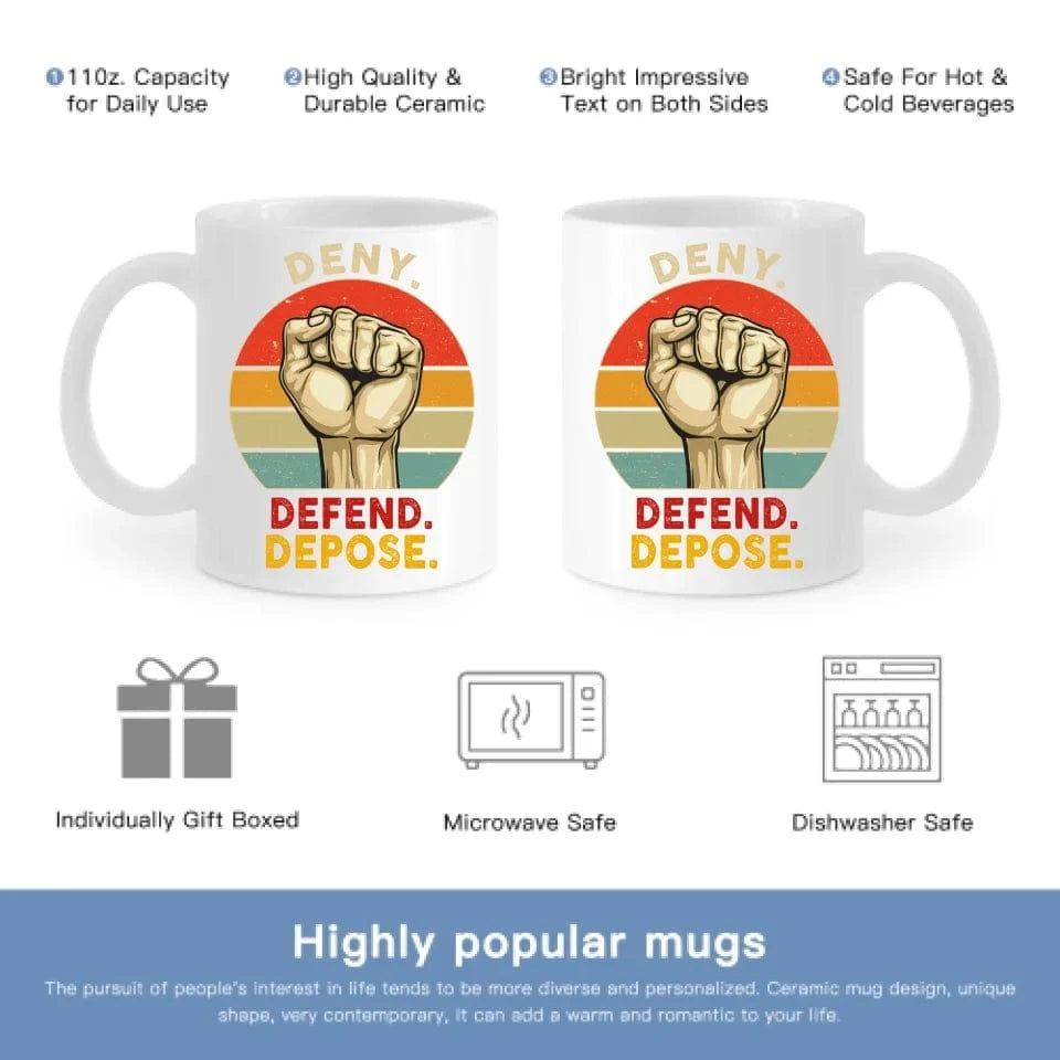 Deny,Depose,Defend Classic Colorways Mug - Gifts For Friend,Family,Colleagues