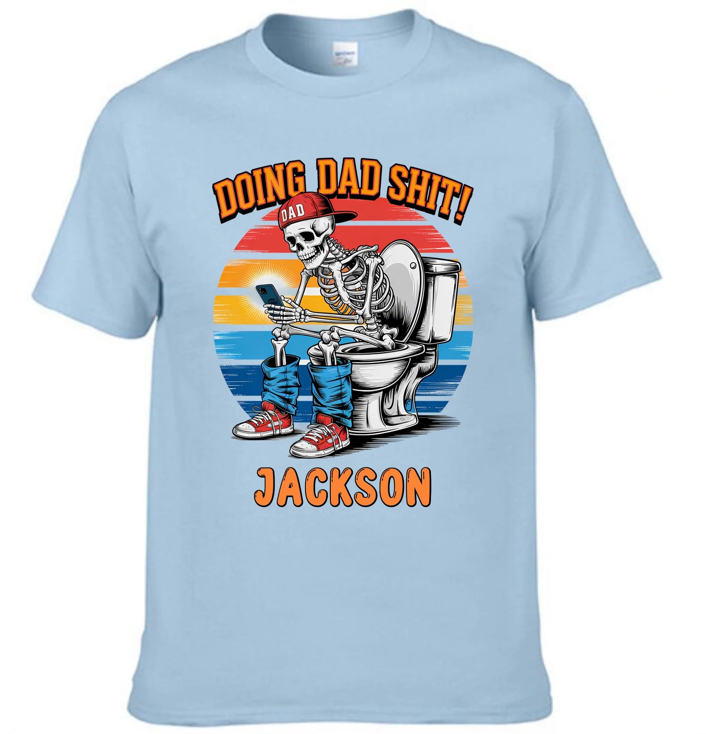 Doing Dad Shit | Funny Skeleton Toilet Sublimation Design - Personalized Father Clothes