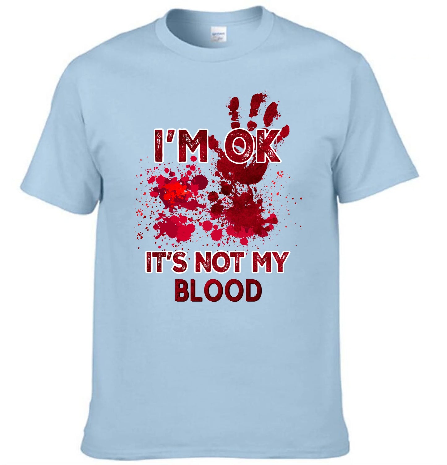 I'm Ok It's Not  My Blood - Personalized Pattern - Halloween Gifts