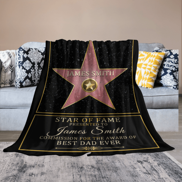 Star Of Fame, Best Mom, Best Dad Of The Year - Family Personalized Custom blanket - Birthday Gift For Mom And Dad